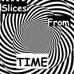 Slices from Time