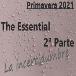 The Essential 2ª Parte, La incertidumbre