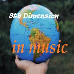 8th Dimension in Music