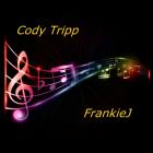 cody tripp & FrankieJ