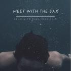 MEET WITH THE SAX