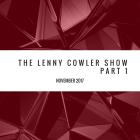 The Lenny Cowler Show