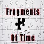 Fragments Of Time.
