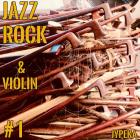 Jazz Rock & Violin  # 1