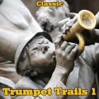 Trumpet Trails 1 - Classic