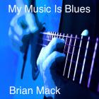 My Music Is Blues