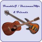 FrankieJ / Bassman78fr & Friends