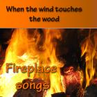 Fireplace Songs