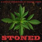 stoned