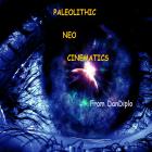 Paleolithic Neo Cinematics