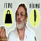 Fero e piuma (Iron and feather)