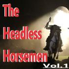 The Headless Horsemen Vol.1