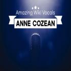 Amazing Wiki Vocals - Anne Cozean