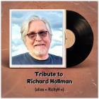 Tribute to Richard Hollman (RichyH)