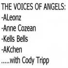 The Voices Of Angels with Cody Tripp