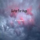 Guitar for Hugs