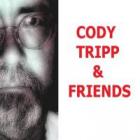 CODY TRIPP & FRIENDS