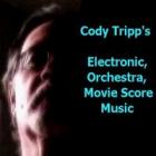 Cody Tripp's Electronic, Orchestra, Movie Score Music