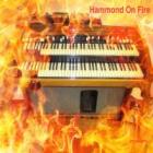 Hammond On Fire