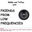 Friends from low frequencies